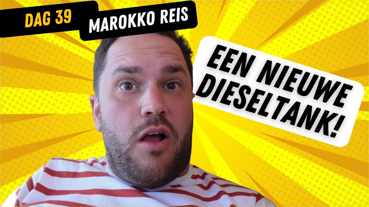 Dag 39 | Er komt toch een GROTERE DIESELTANK onder de CAMPER! | Reis naar Marokko!