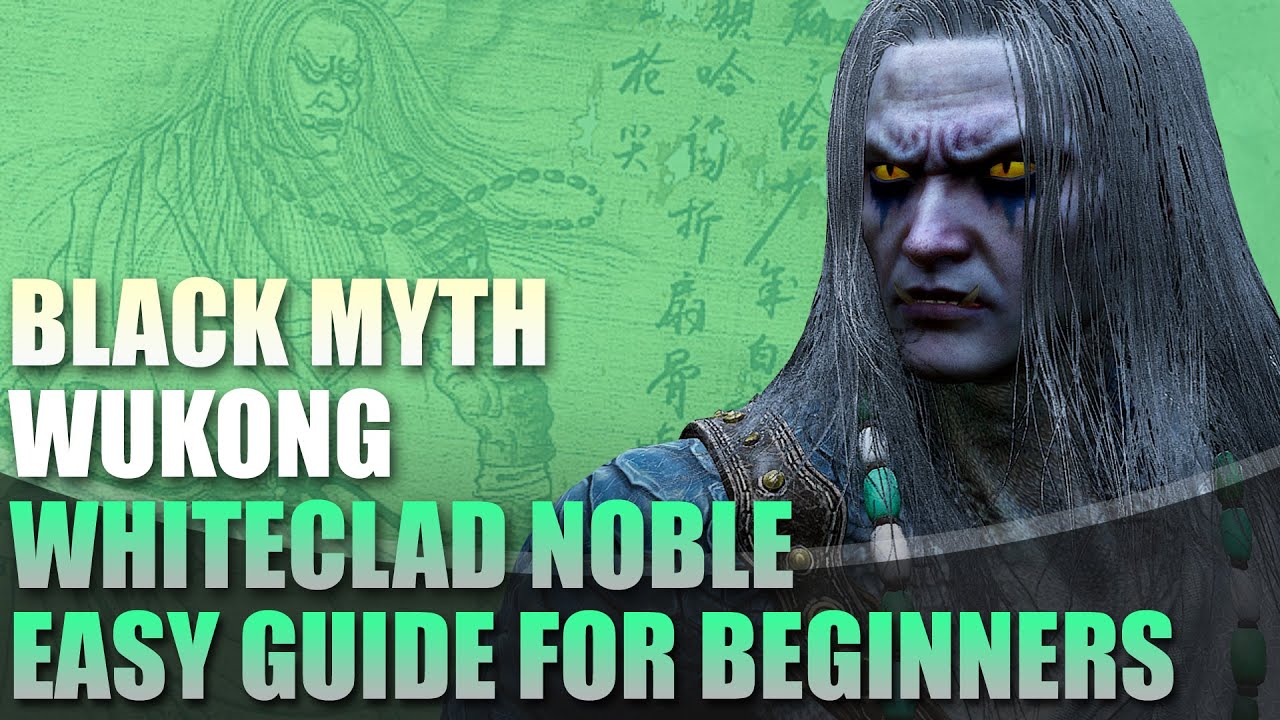 How to Beat Whiteclad Noble Easy Guide | Black Myth Wukong