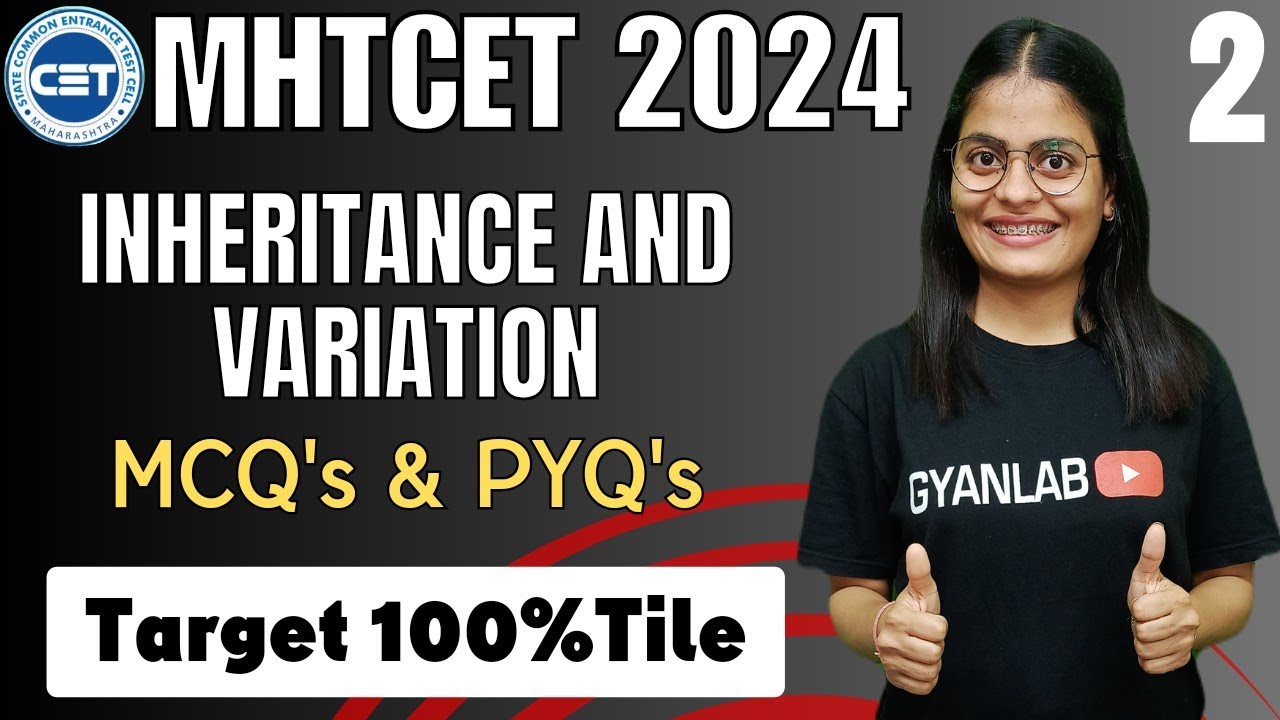 🔴MHTCET 2024 | Chp 3 - Inheritance & Variation | PYQs | Level 2 | Biology | Gyanlab | Anjali Patel
