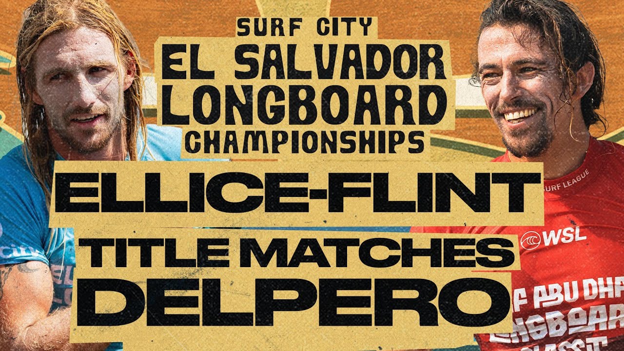 Kai Ellice-Flint vs Edouard Delpero | Surf City El Salvador Longboard Championships 2025 Final