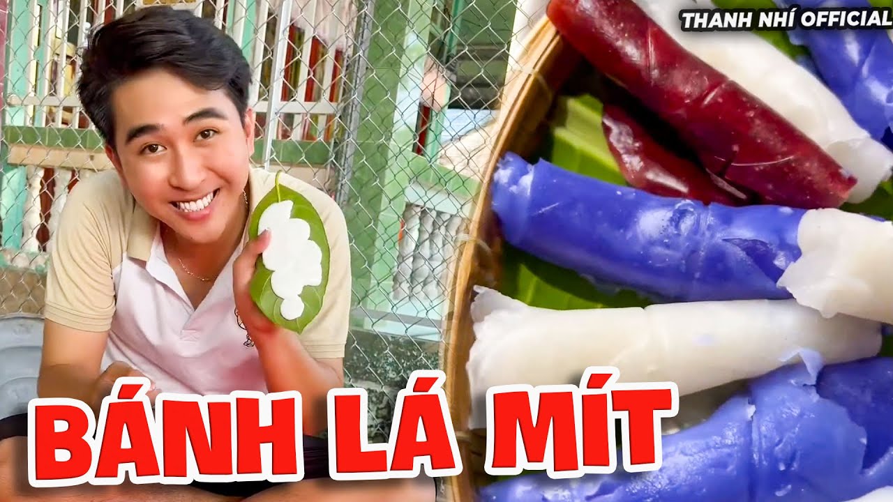 Bánh Lá Mít Miền Tây – Gói Cả Tuổi Thơ Vào Trong Lá | Thanh Nhí Official