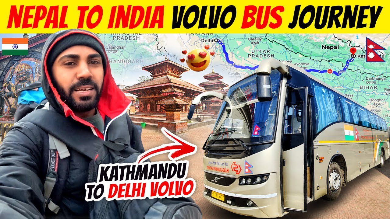 Nepal To India By Bus | Kathmandu To Delhi Bus | Nepal Bus