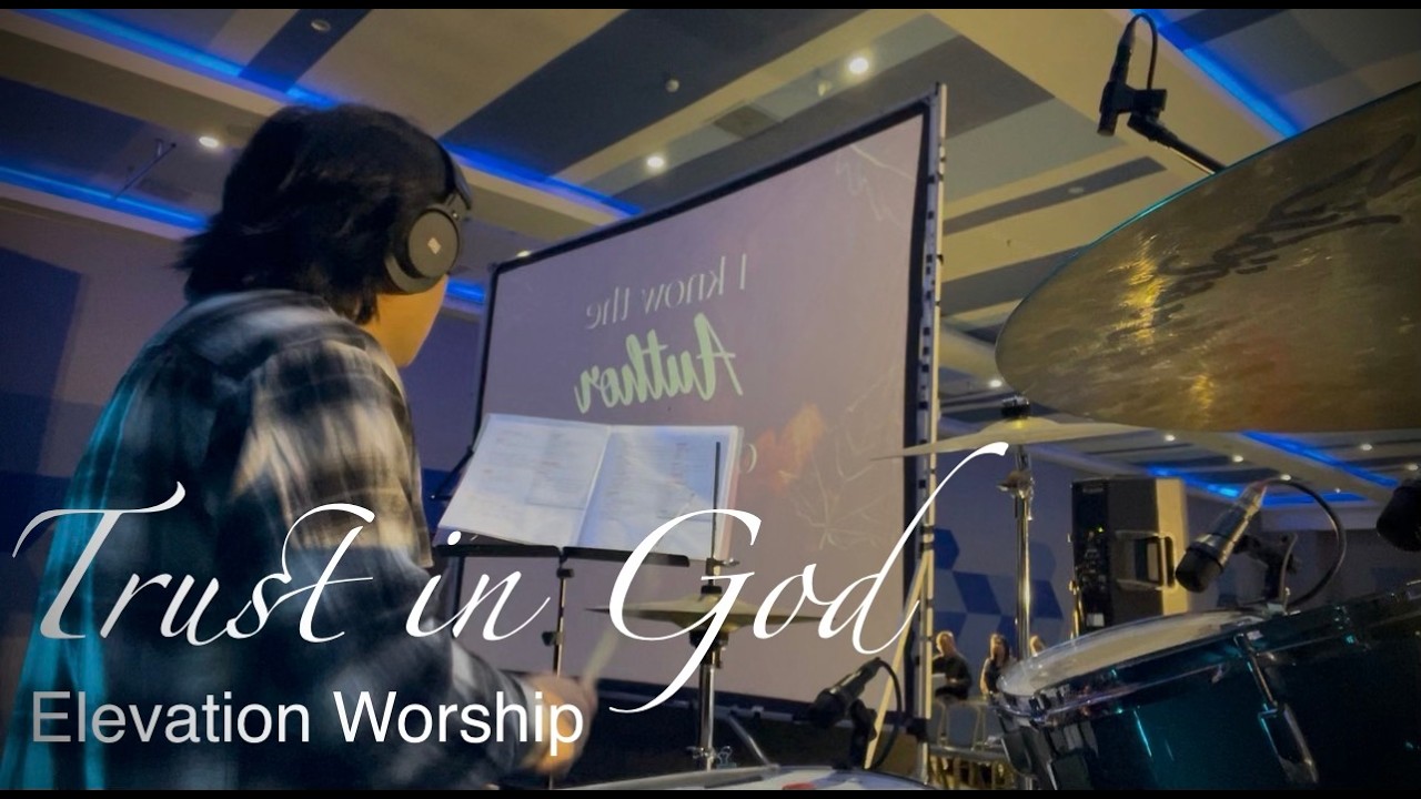 Trust In God | Elevation Worship | Drum Playthrough
