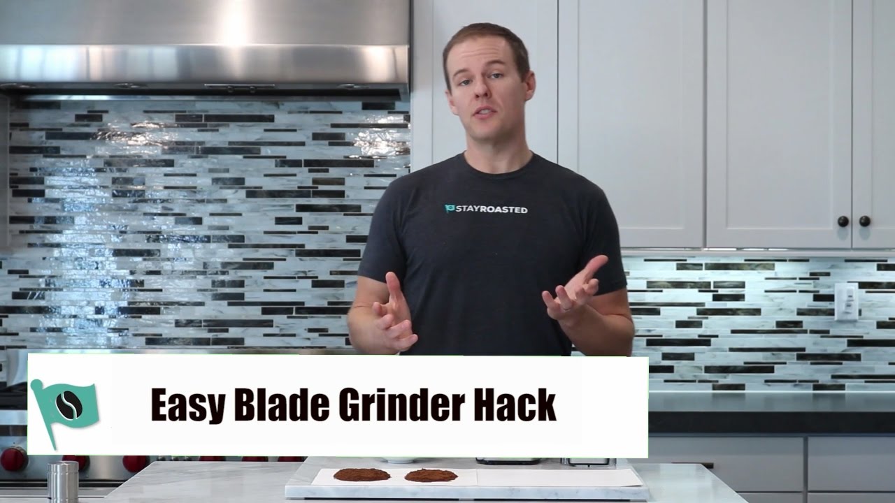 Coffee Grinder - Blade Grinder Hack | Stay Roasted