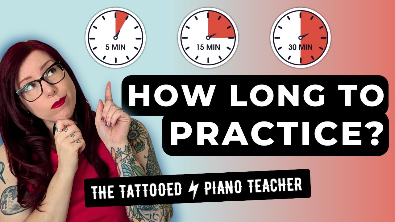 Find Your Perfect Piano Practice Length with this Simple Formula!