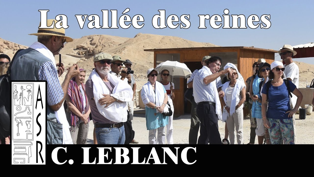 La vallée des reines décryptée par Christian LEBLANC (voyage 2016) #Ramsès