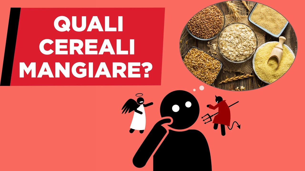 Quali CEREALI mangiare? Quali sono i migliori?