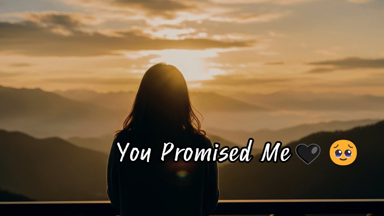 You Promised Me🤎🤎🤎