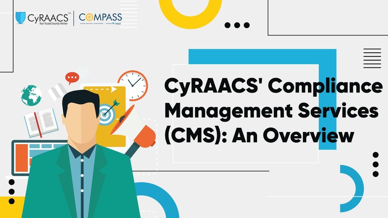 CyRAACS' Compliance Management Services CMS An Overview
