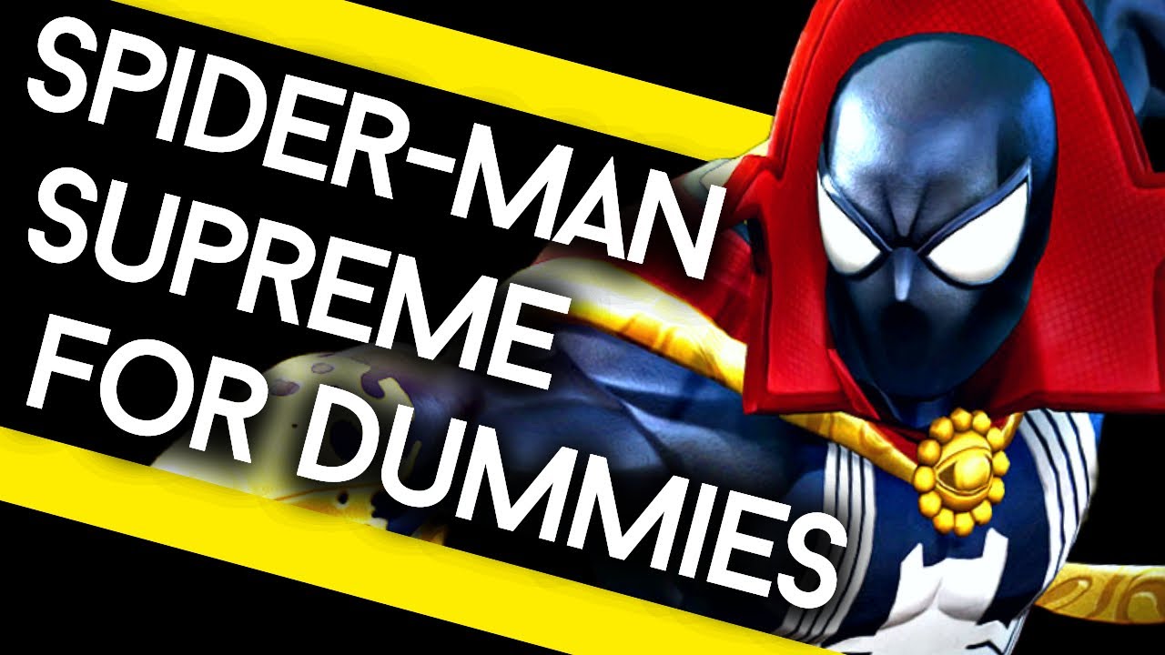SPIDER-MAN SUPREME For Dummies - Basic Ability Breakdown & Guide