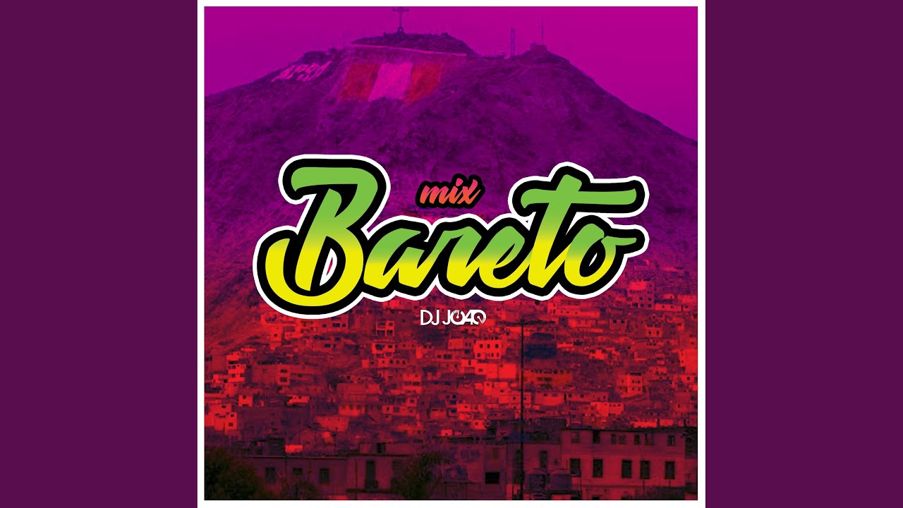 Mix Bareto: Quiero Amanecer / Cariñito / Elsa / Mujer Hilandera / Ya Se Ha Muerto Mi Abuelo