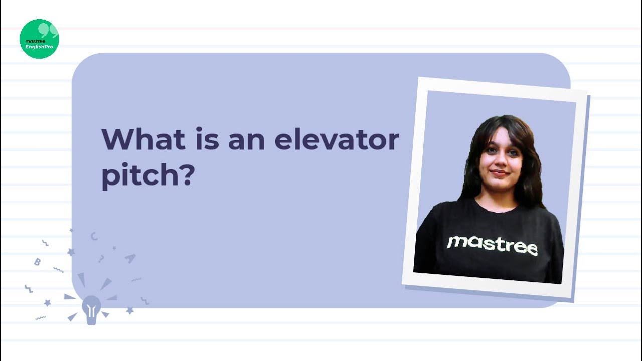 What is an elevator pitch? | Pitching Yourself | Career Advice | English | Mastree