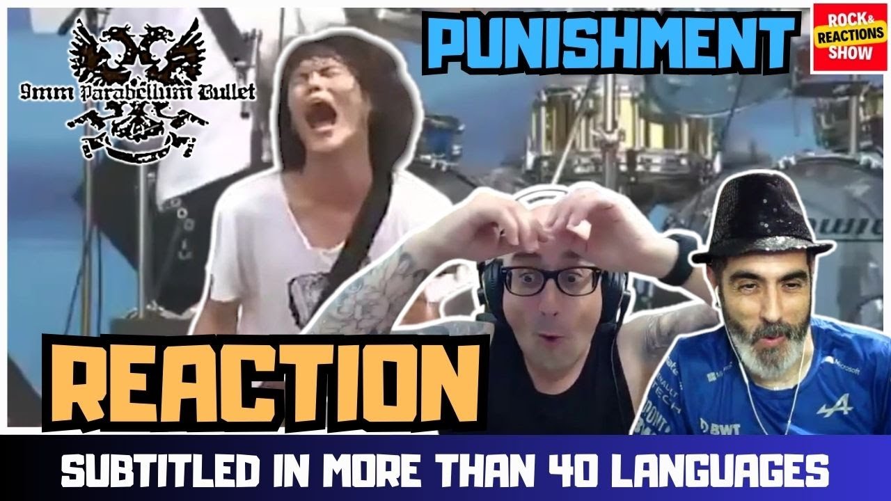 9MM PARABELLUM BULLET Reaction - Punishment | React | Reacción |  反応 | Rock and Reactions