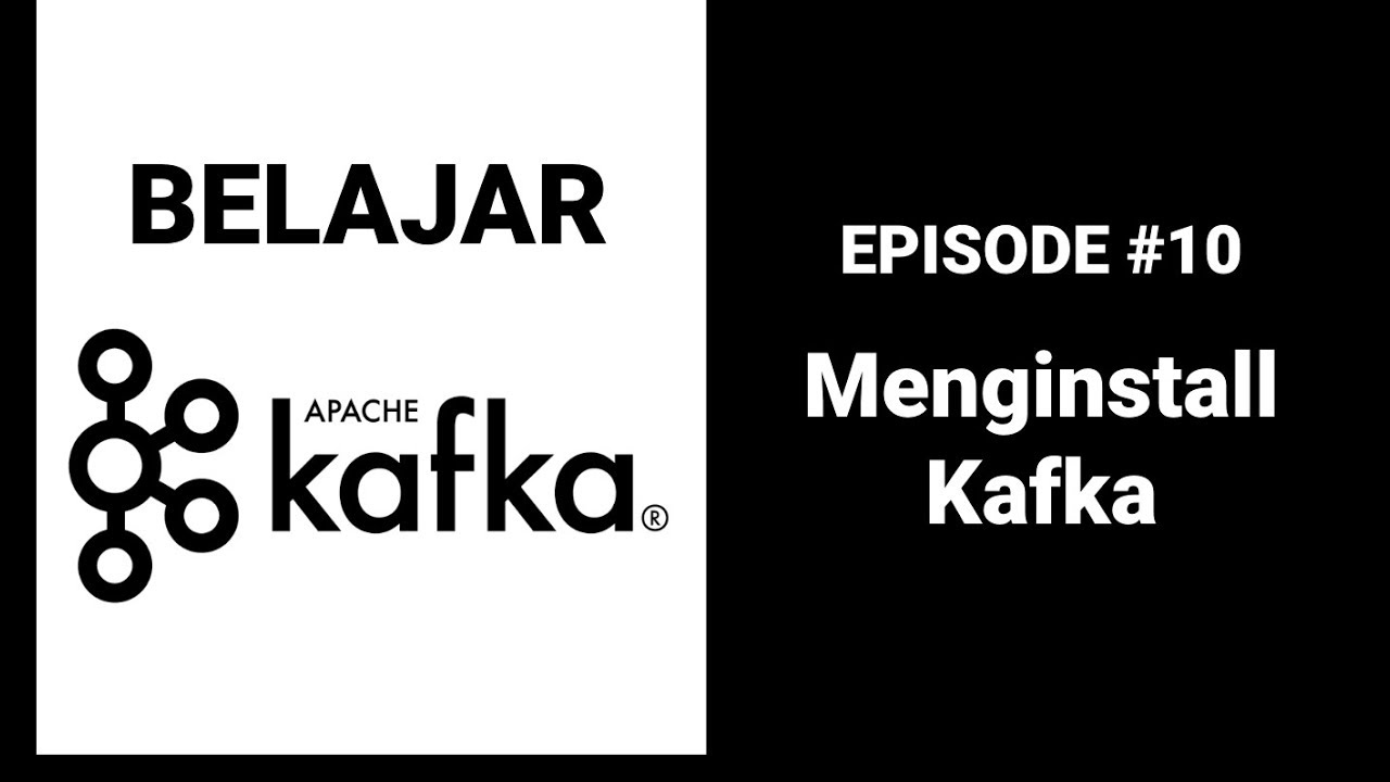 Belajar Kafka - 10 Menginstall Kafka