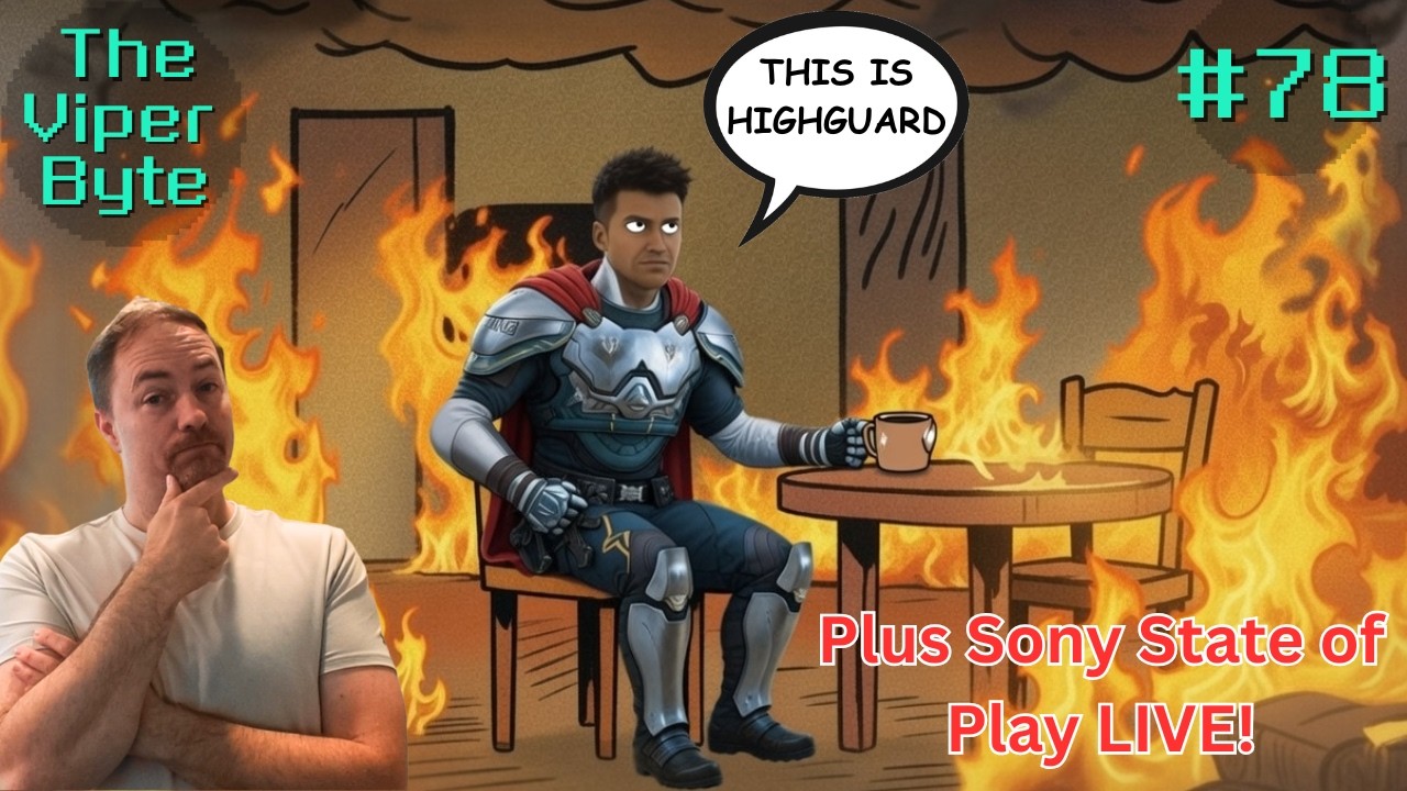 Watching State of Play LIVE! Highguard on LIFE SUPPORT! | The Viper Byte EP 78