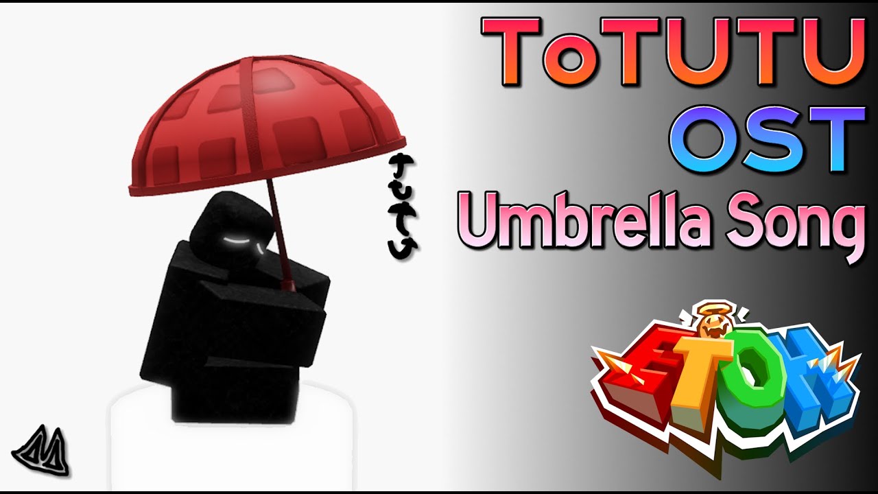[EToH] ToTUTU OST - Umbrella Song