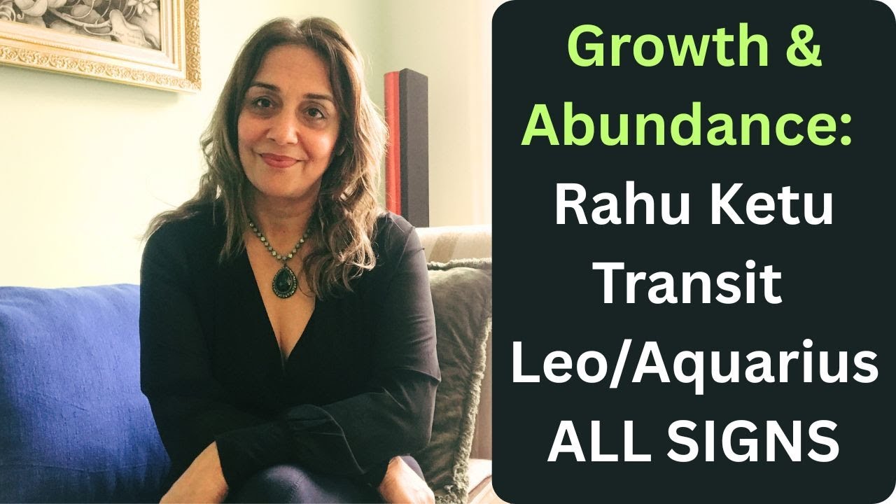 Rahu-Ketu 2025 in Aquarius & Leo for ALL SIGNS
