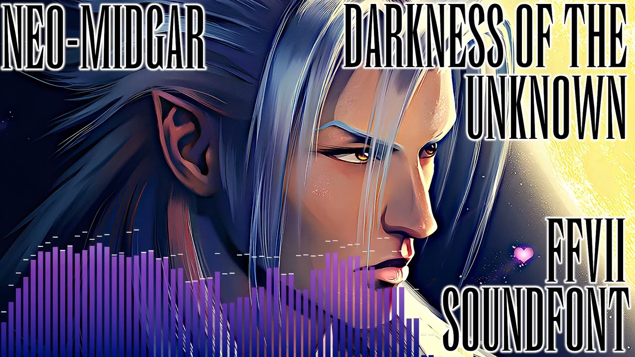 FFVII SOUNDFONT: Darkness of the Unknown - KINGDOM HEARTS II