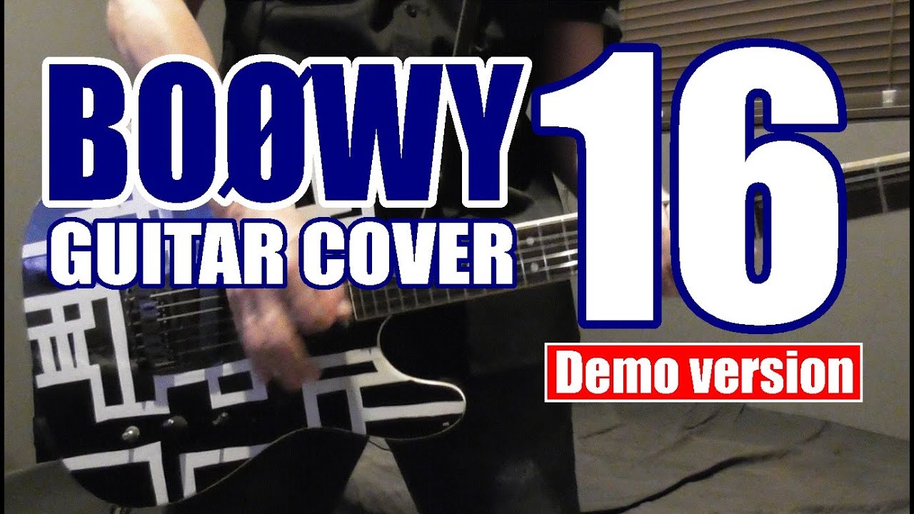 BOØWY 16 (デモ版）ギターカバー BOOWY