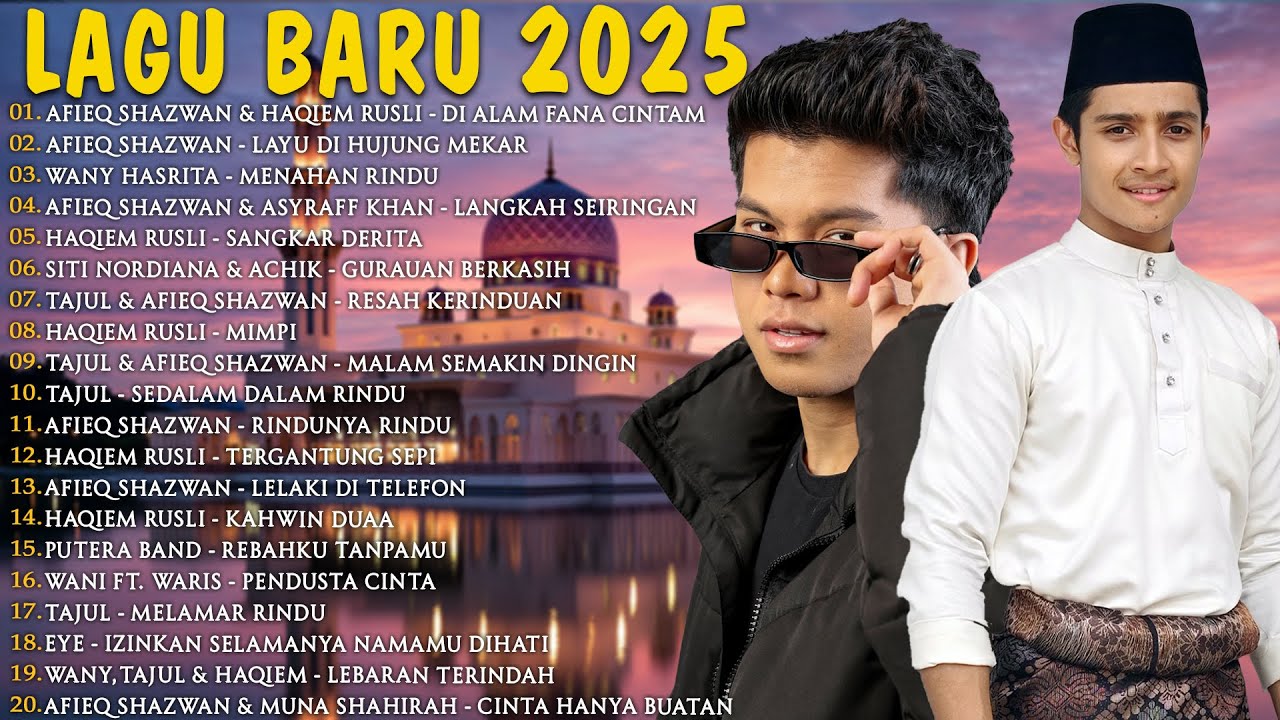 Lagu Baru 2025 - Afieq Shazwan & Haqiem Rusli - Di Alam Fana Cintam ,Wany Hasrita,Tajul
