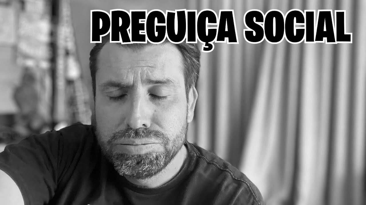 PREGUIÇA SOCIAL, TENS ISSO?