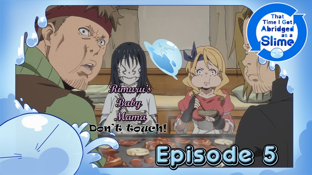 That Time I got Abridged as a Slime Episode 5