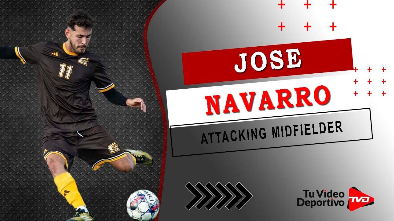 Jose Navarro | Attacking Midfielder &bull; 2025