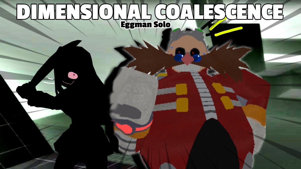Dimensional Coalescence V1.0 // Eggman Solo Escape Gameplay