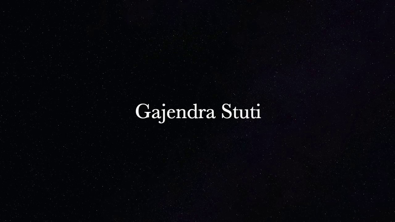 Gajendra Stuti - Srimad Bhagavatam - with Lyrics