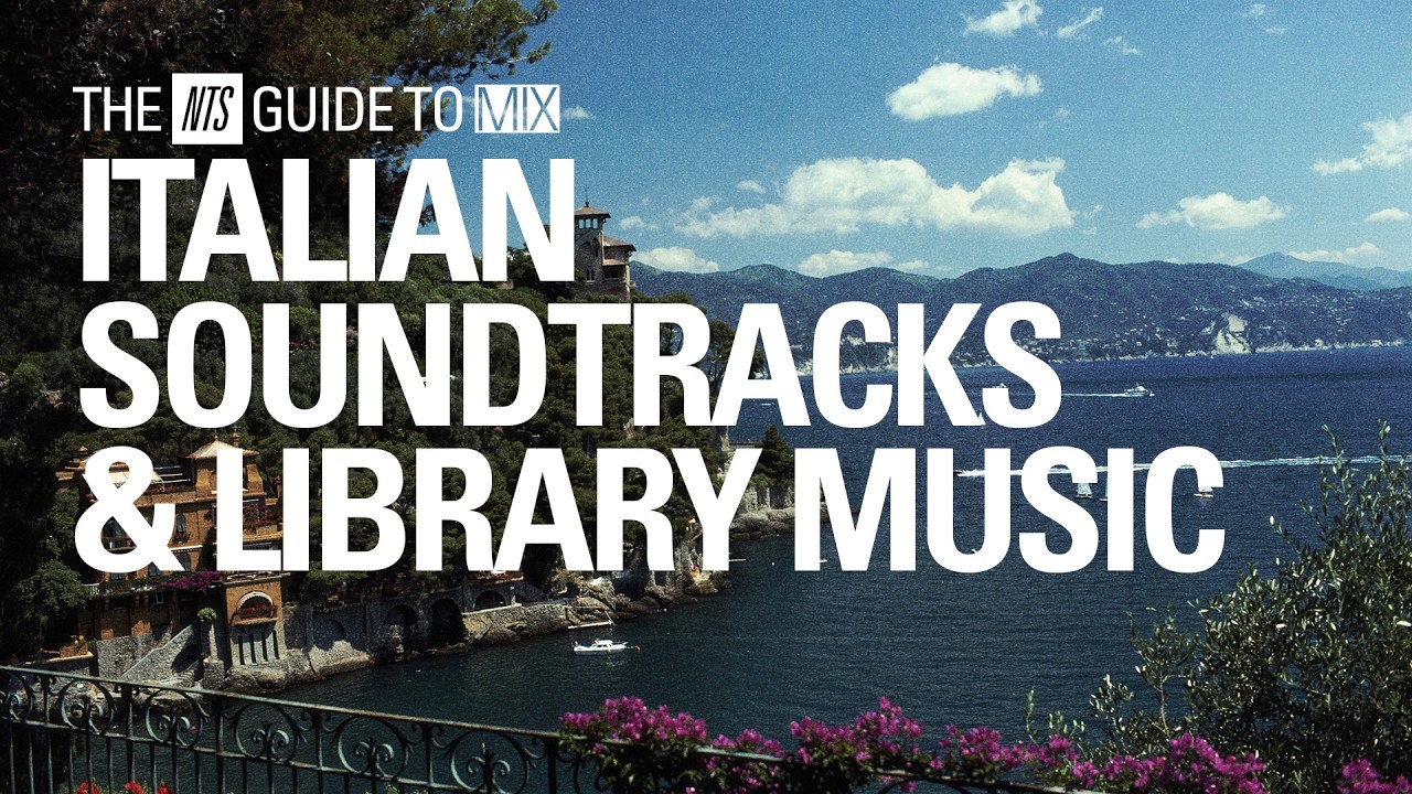 Italian Film Soundtracks and Library Music Mix【THE NTS GUIDE TO&hellip; 】