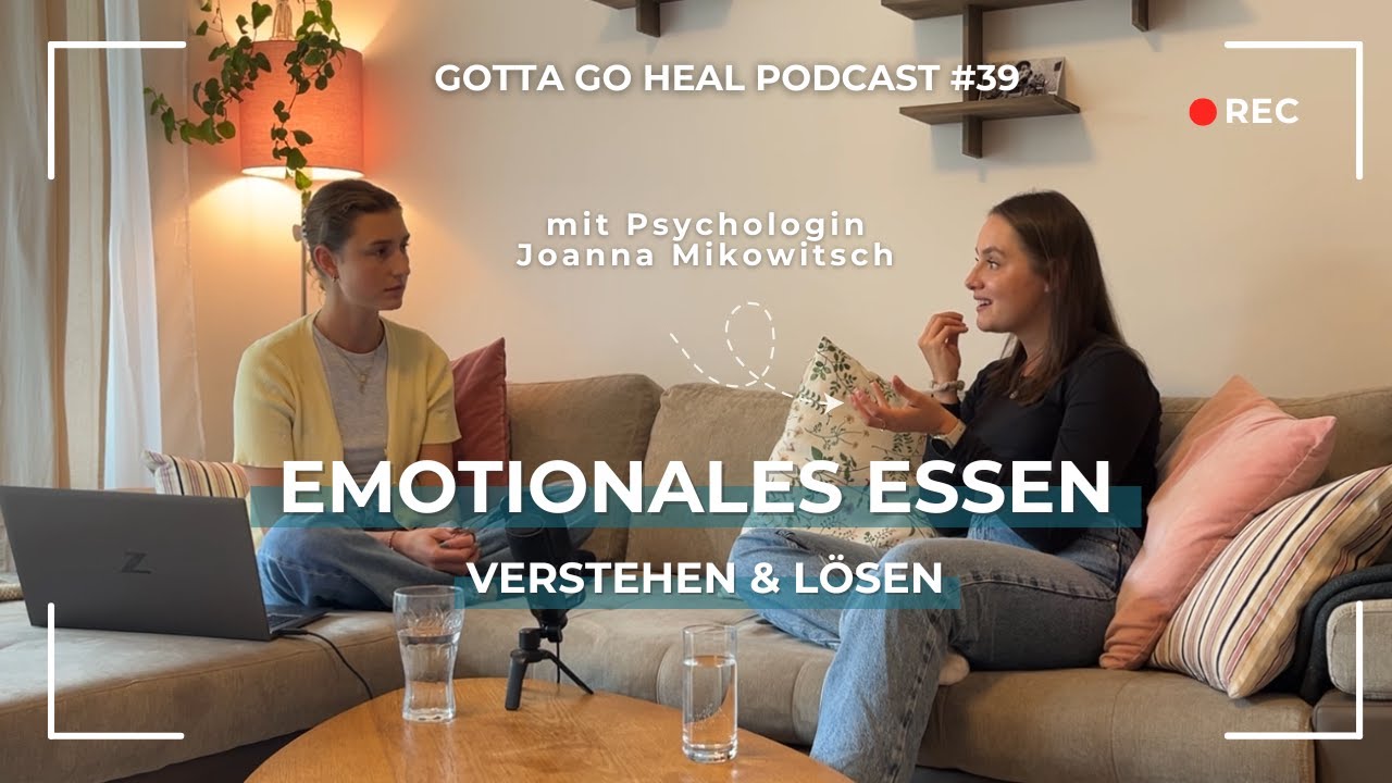 Emotionales Essen erkennen und verstehen: Ursachen, Folgen & ganzheitliche Lösungsansätze mit Joanna