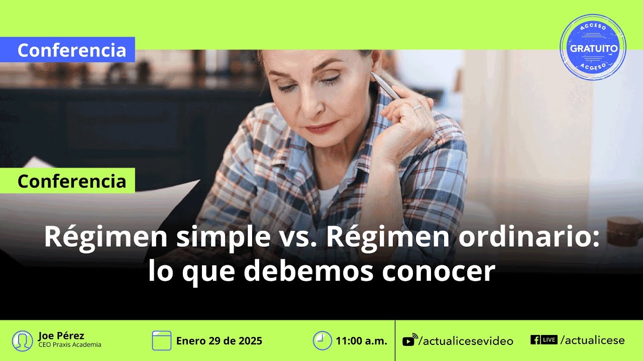 Régimen simple vs. régimen ordinario: lo que debemos conocer