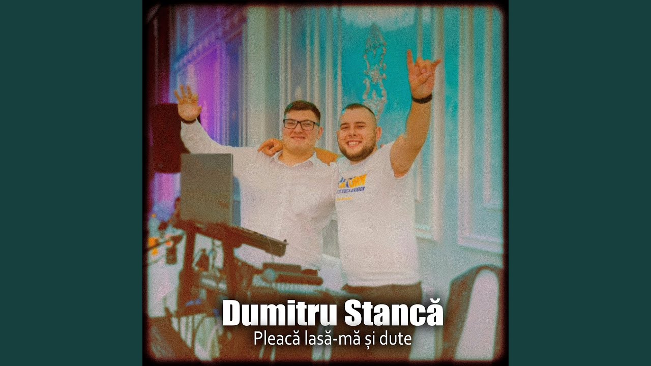 Pleacă Lasă-Mă Și Dute