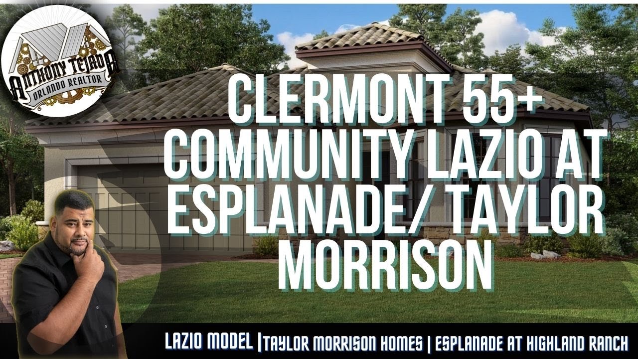Must see !! Clermont 55+ Community Lazio at Esplanade Taylor Morrison