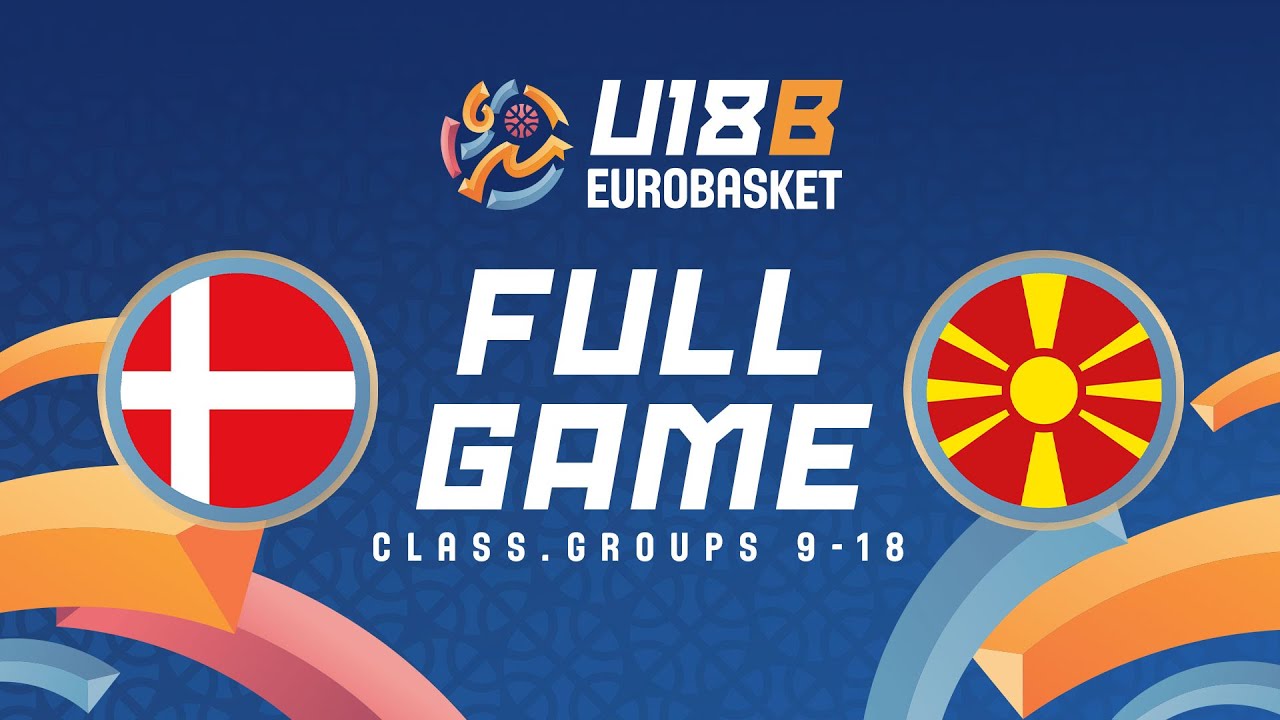 Class. Groups 9-18 | DEN v MKD | Full Basketball Game | FIBA U18 Women's EuroBasket 2024 Division B