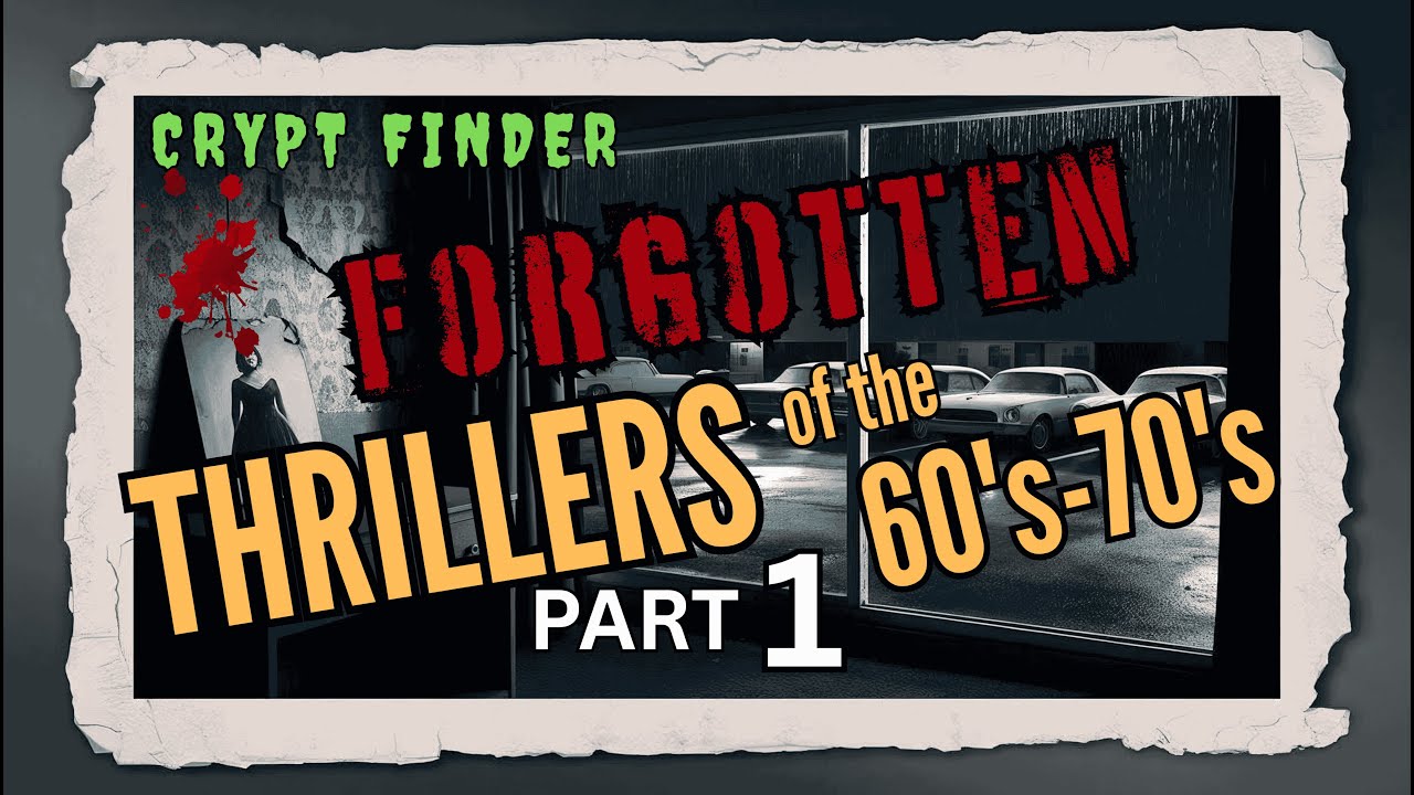 Forgotten Psychological Thrillers of the 60s & 70s PART 1