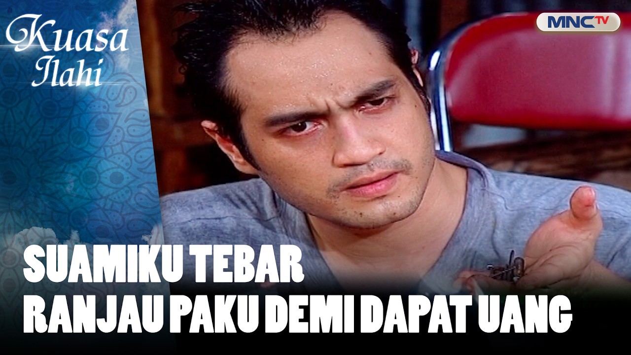 Suamiku Tebar Ranjau Paku Demi Dapat Uang | FTV KUASA ILAHI