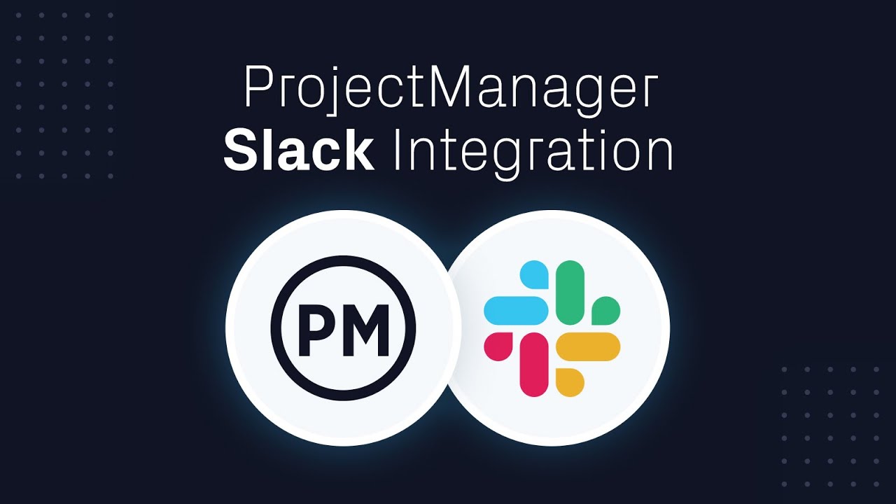 ProjectManager + Slack Integration
