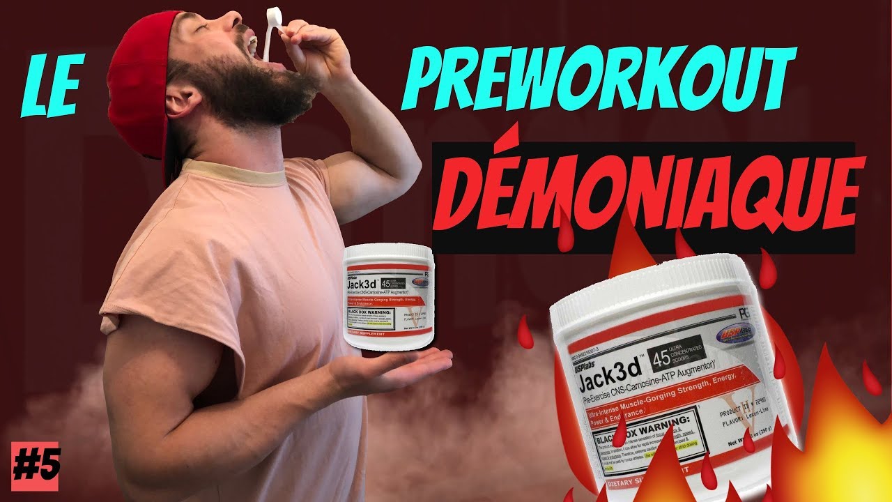 JACK3D, LE FAMEUX PREWORKOUT MALÉFIQUE