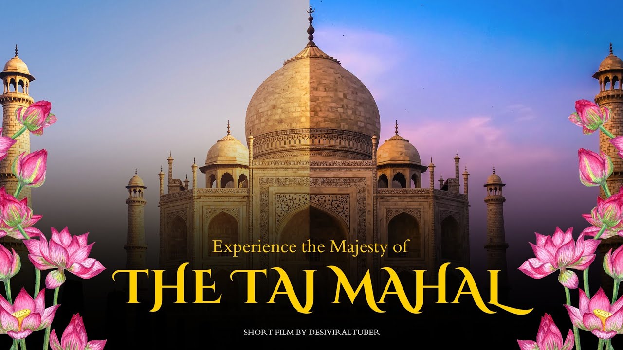 The Taj Mahal 2026 | Complete Tour Guide of Taj Mahal 2026 | Timeless Wonder in 4K |