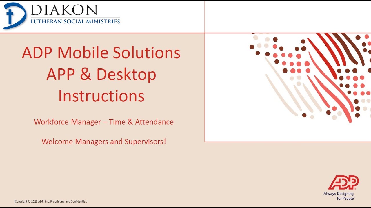 ADP Workforce Manager (ADP MyWork) Training Session – Managers, Supervisors and Schedulers