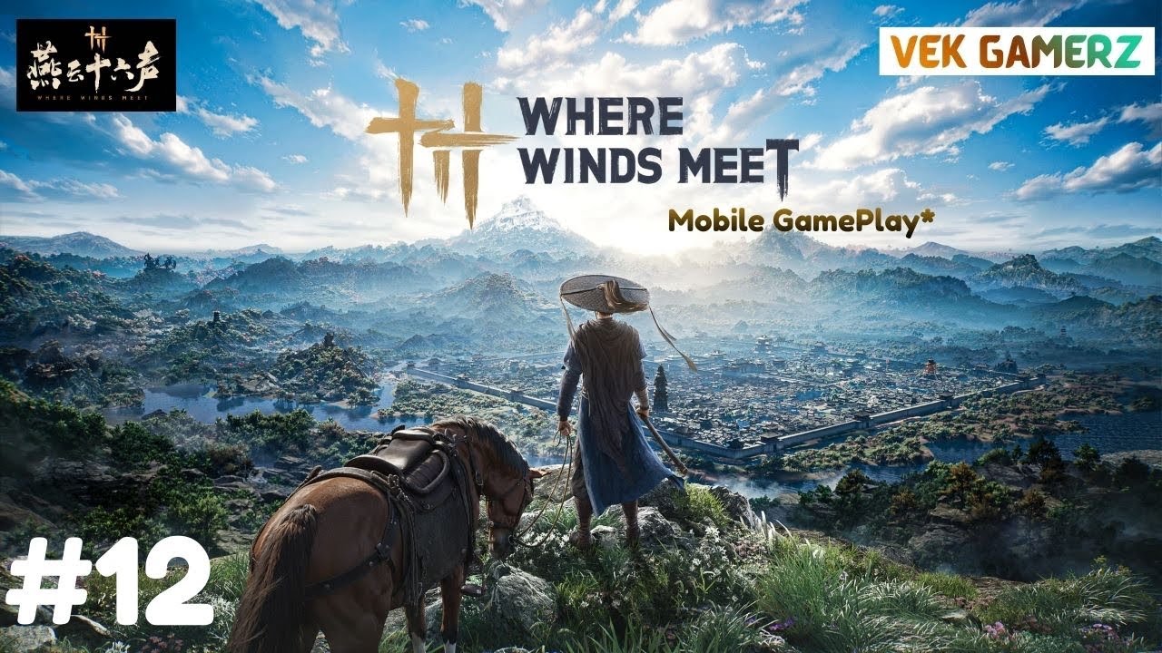 WHERE WINDS MEET GAMEPLAY WALKTHROUGH (4K 60FPS) NO COMMENTARY #012