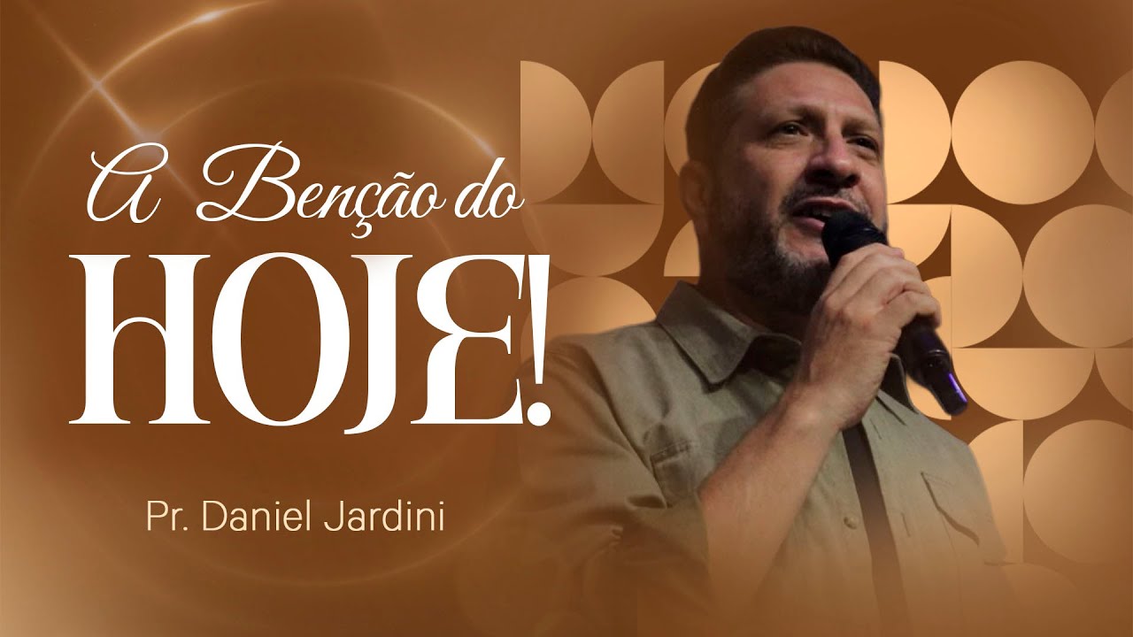 A BENÇÃO DO HOJE II SOL E TEMPO II PR. DANIEL JARDINI II QUADRANGULAR IGUATEMI