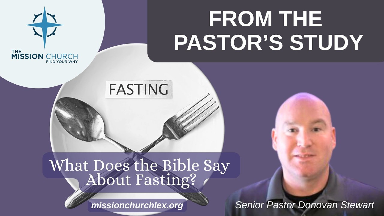 FTPS: What Does the Bible Say About Fasting?