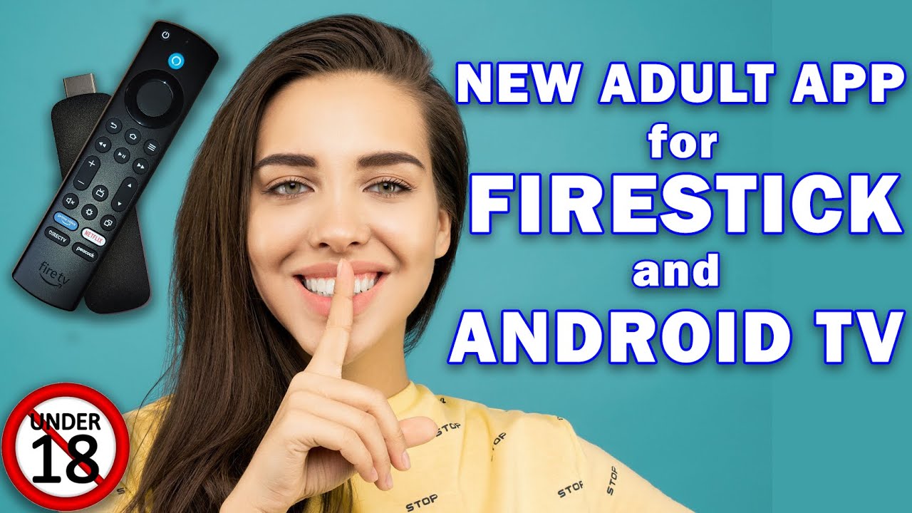 🔥 НОВОЕ ПРИЛОЖЕНИЕ ДЛЯ ВЗРОСЛЫХ для FIRESTICK и ANDROID TV 🔥