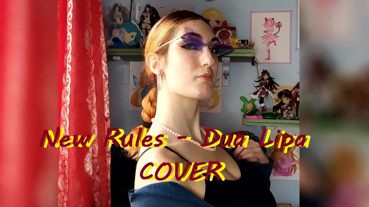 【COVER】New Rules - Dua Lipa ft. Miru