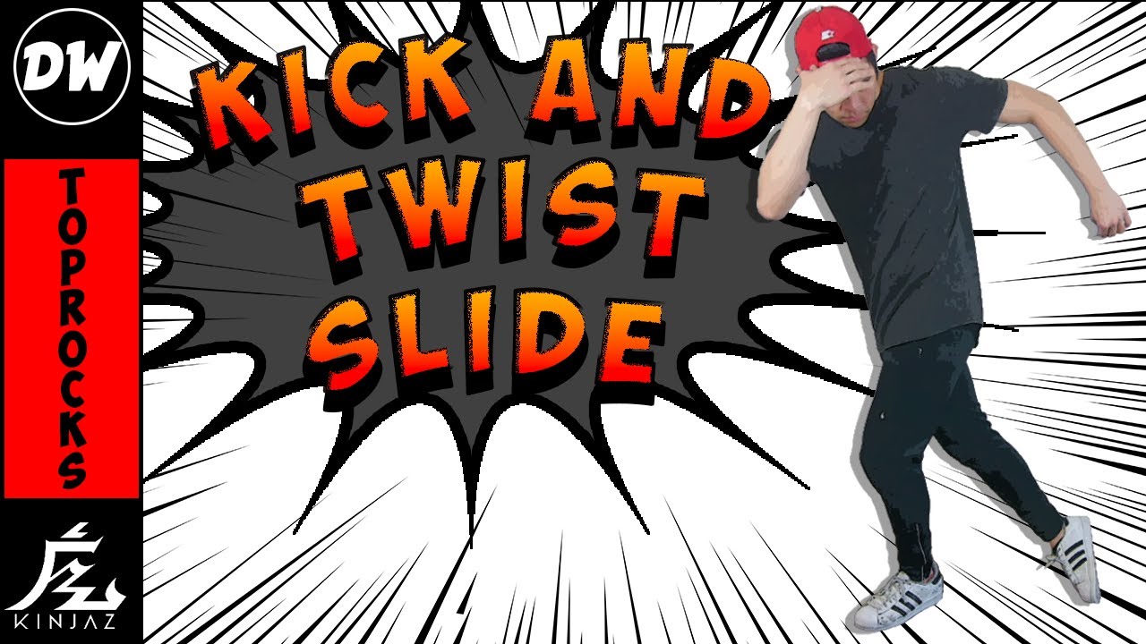 How To Breakdance | Breakdance Toprocks - Kick and Twist Slide  | Basic Breakdance Steps and Moves