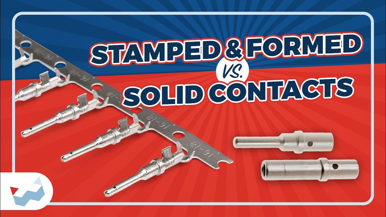 Getting to Know Deutsch Solid Contacts and Stamped and Formed Contacts