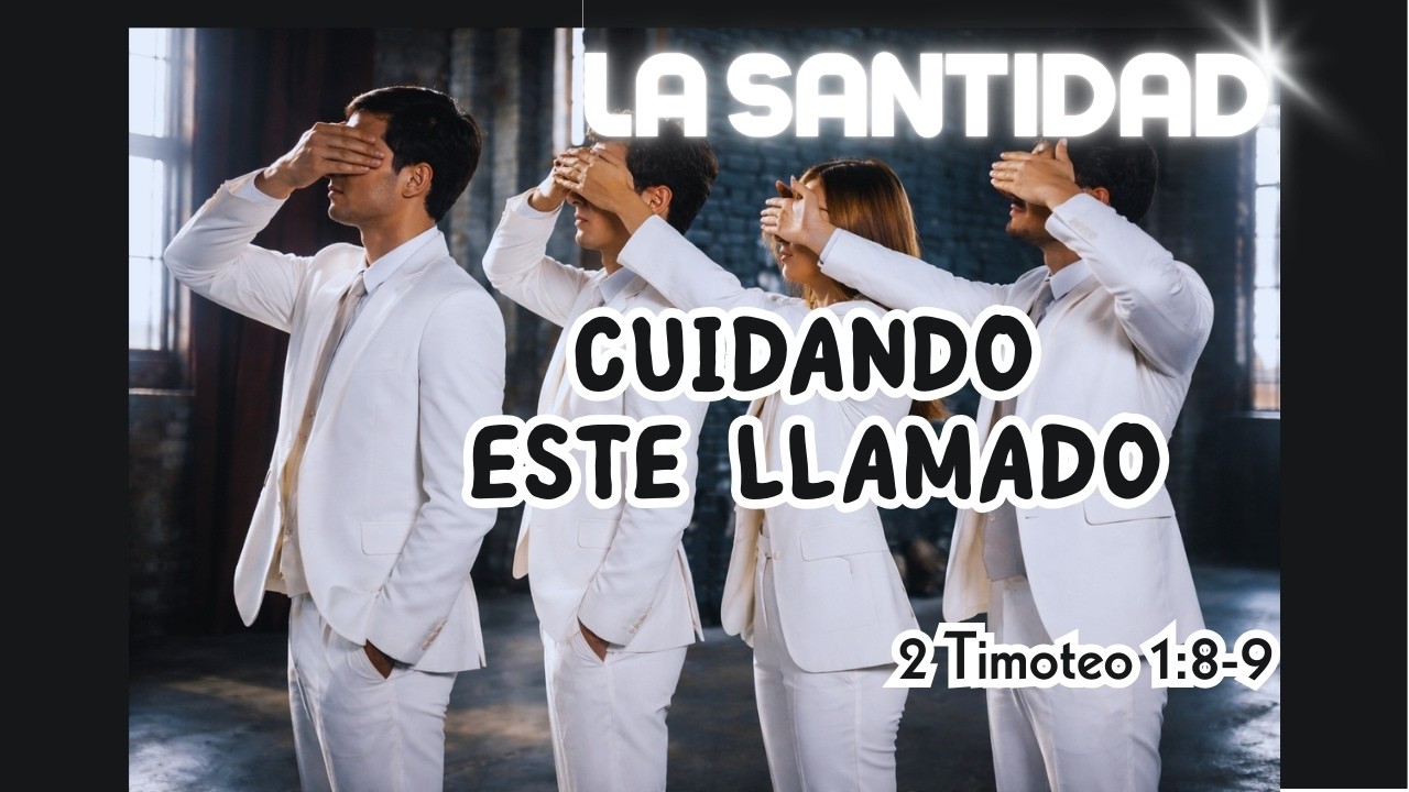 La Santidad cuidando este Llamado - Pastor Israel Garrido