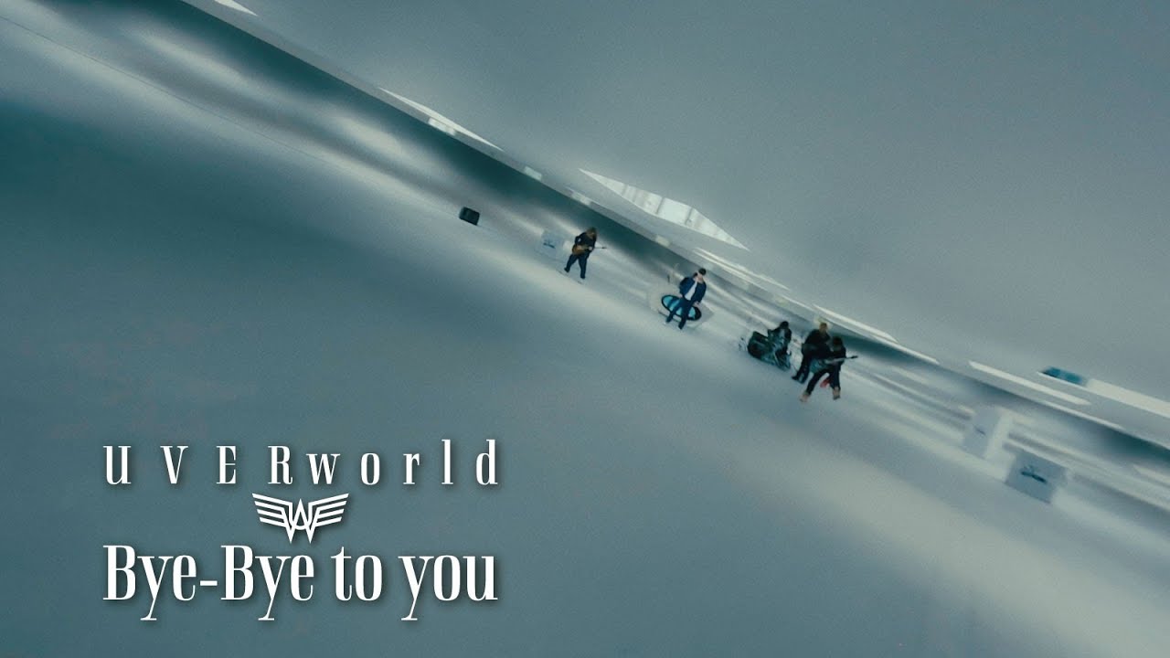 UVERworld『Bye-Bye to you』(Official Music Video)